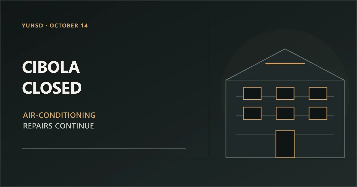 Dark editorial graphic reading “Cibola Closed” and “Air-Conditioning Repairs Continue,” with a simple geometric school-facade motif. No people are depicted.