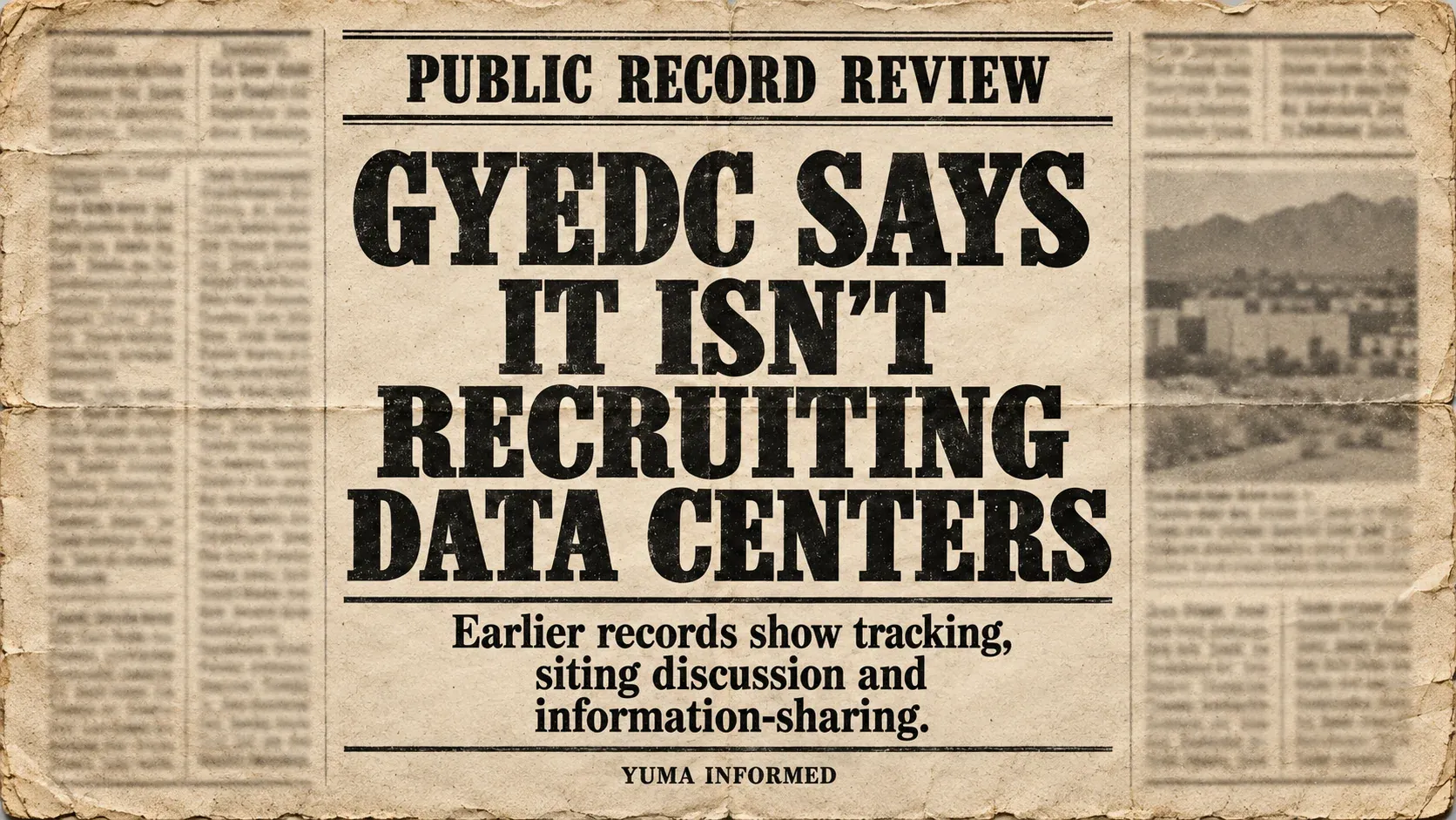 Vintage newspaper graphic reading “GYEDC says it isn’t recruiting data centers,” with the subhead “Earlier records show tracking, siting discussion and information-sharing.”